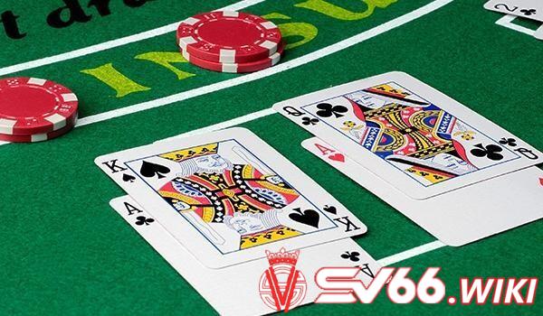 Mẹo chơi Blackjack dễ thắng cho tất cả anh em